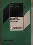 Dr. Gergely József - A lánctörtektől a számítógépig [antikvár]