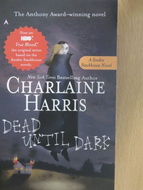 Charlaine Harris - Dead until Dark [antikvár]