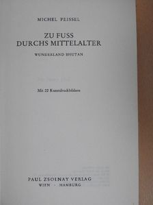 Michel Peissel - Zu Fuss Durchs Mittelalter [antikvár]