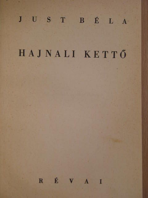 Just Béla - Hajnali kettő [antikvár]