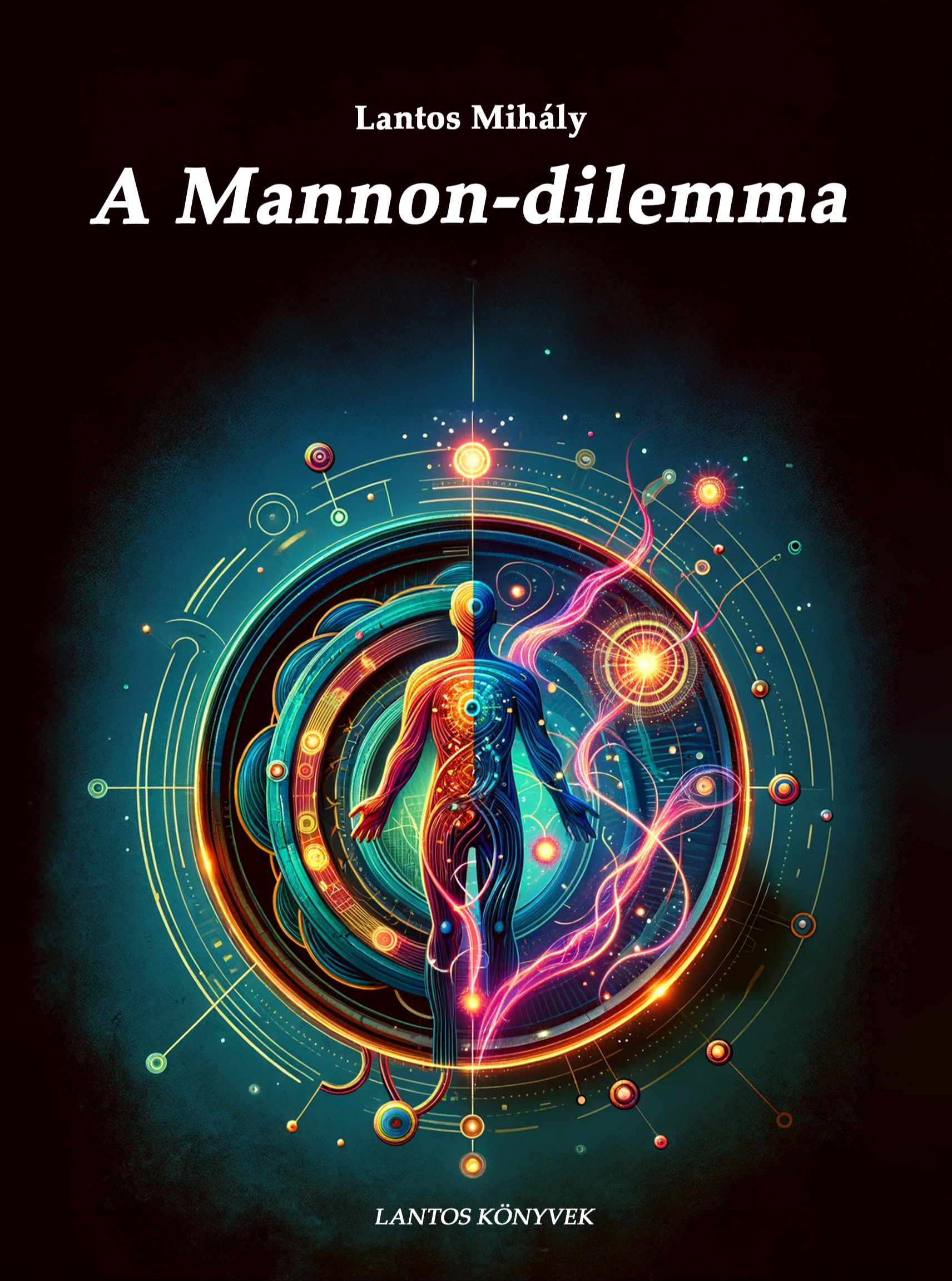 Lantos Mihály - A Mannon-dilemma [eKönyv: epub, mobi]