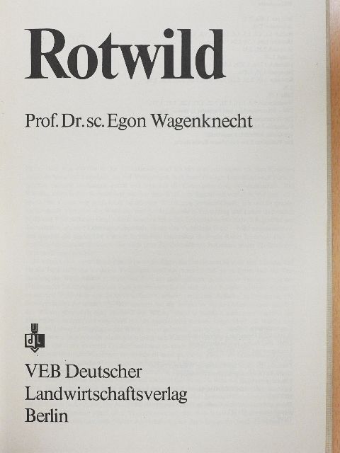Prof. Dr. sc. Egon Wagenknecht - Rotwild [antikvár]