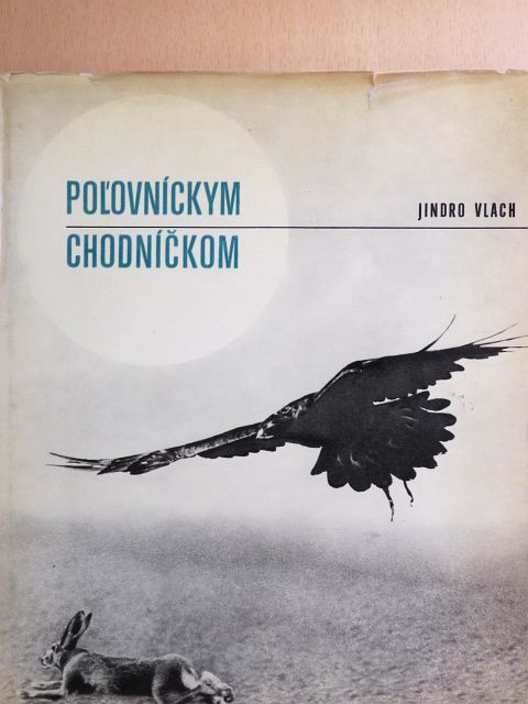 Jindro Vlach - Poµovníckym chodníckom [antikvár]