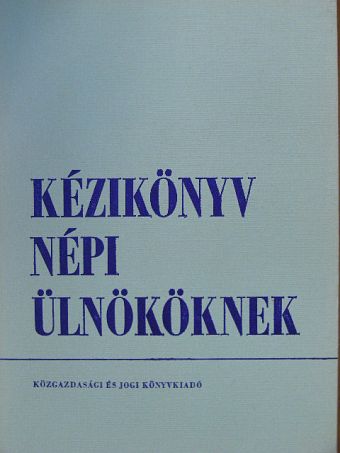 Dr. Bagi Dénes - Kézikönyv népi ülnököknek [antikvár]