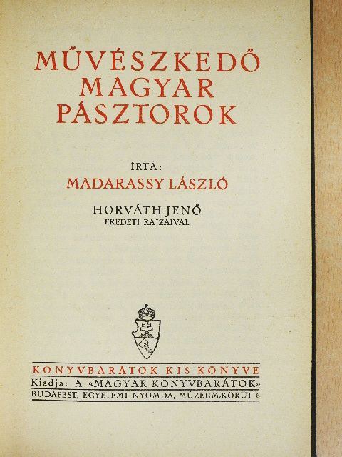 Madarassy László - Művészkedő magyar pásztorok [antikvár]