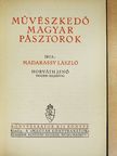 Madarassy László - Művészkedő magyar pásztorok [antikvár]