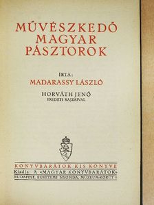 Madarassy László - Művészkedő magyar pásztorok [antikvár]