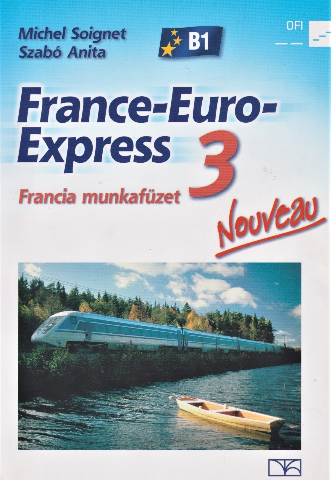 Michel Soignet - Szabó Anita - 13398/M/NAT FRANCE-EURO-EXPRESS 3. MF NOUVEAU [szépséghibás]