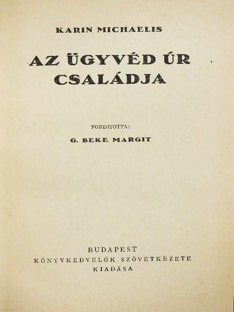 Karin Michaelis - Az ügyvéd úr családja [antikvár]