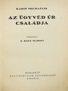 Karin Michaelis - Az ügyvéd úr családja [antikvár]