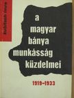 Kubitsch Imre - A magyar bányamunkásság küzdelmei [antikvár]