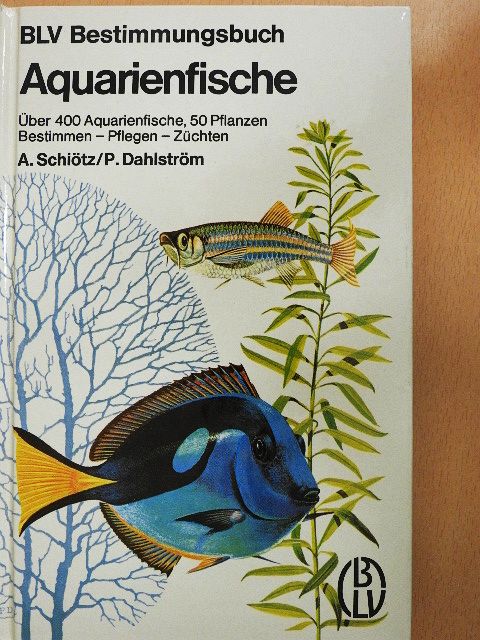 A. Schiötz - Aquarienfische [antikvár]