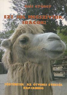 DR. ILLÉS GYÖRGY - Ezt jól megszívtuk, srácok! [antikvár]