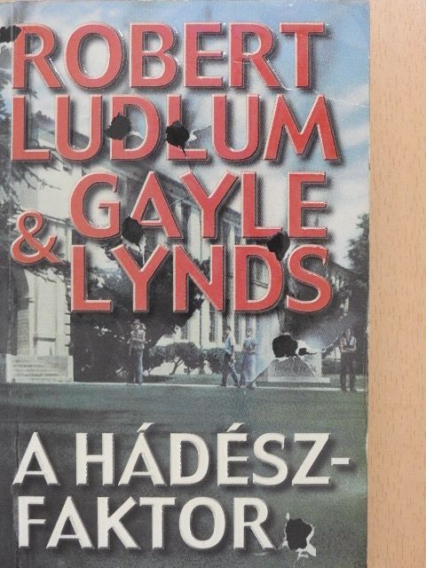 Gayle Lynds - A Hádész-faktor [antikvár]
