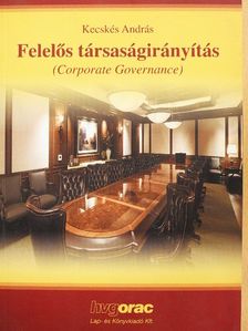 Dr. Kecskés András - Felelős társaságirányítás [antikvár]