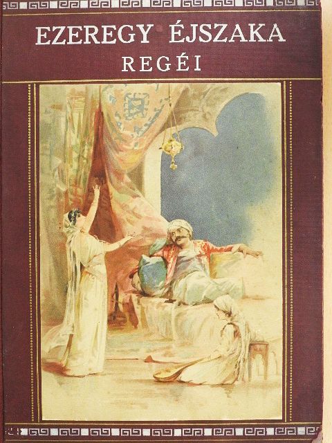 Ezeregy éjszaka regéi [antikvár]