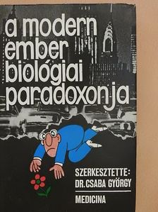Ács Tamás - A modern ember biológiai paradoxonja [antikvár]