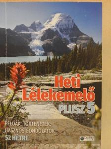 Heti Lélekemelő Plusz 5. [antikvár]