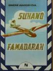 Simóné Avarosy Éva - Suhanó famadarak [antikvár]
