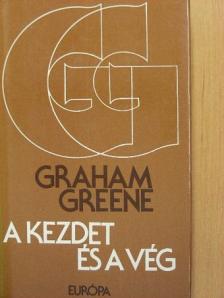 Graham Greene - A kezdet és a vég [antikvár]