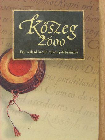 B. Benkhard Lilla - Kőszeg 2000 [antikvár]