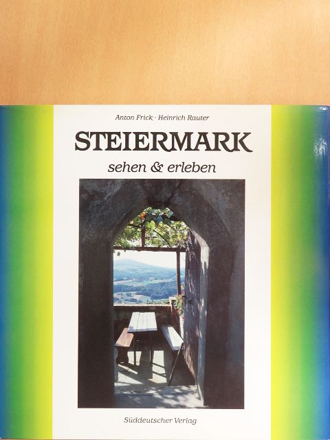 Anton Frick - Steiermark [antikvár]