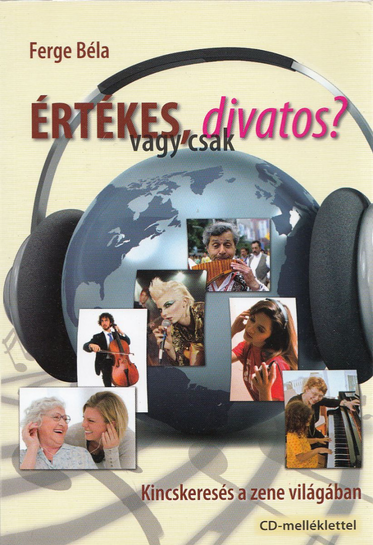Ferge Béla - Értékes, vagy csak divatos? (aláírt) [antikvár]