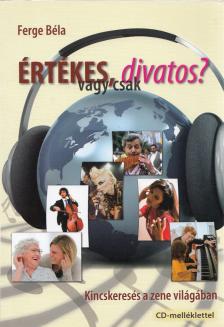 Ferge Béla - Értékes, vagy csak divatos? (aláírt) [antikvár]