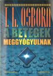 Osborn, T. L. - A betegek meggyógyulnak [antikvár]
