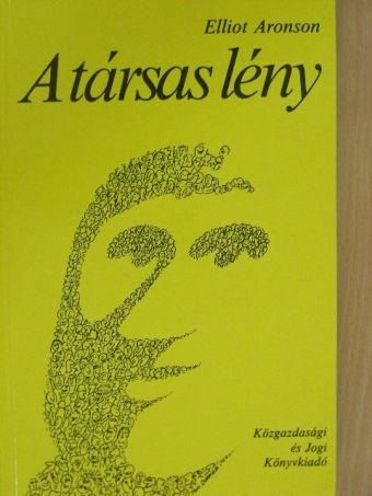Elliot Aronson - A társas lény [antikvár]