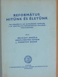 Beliczay Angéla - Református hitünk és életünk [antikvár]