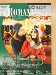 Rosanna Battigelli - Csak egy ünnepi kaland?/Ez már egy másik műsor/A vörös viking [antikvár]
