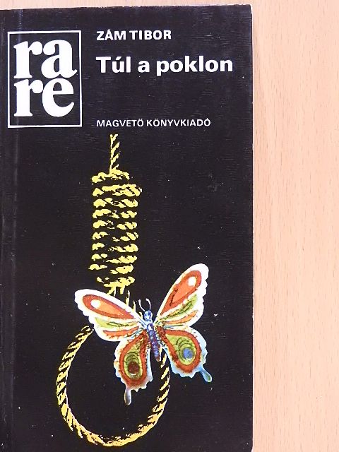 Zám Tibor - Túl a poklon [antikvár]