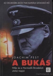 FEST, JOACHIM - A bukás [antikvár]