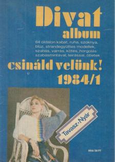 Divat album csináld velünk! 1984/1 tavasz-nyár [antikvár]
