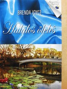 Brenda Joyce - Halálos ölelés [antikvár]