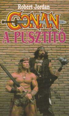 Robert Jordan - Conan, a pusztító [antikvár]