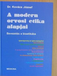 Dr. Kovács József - A modern orvosi etika alapjai [antikvár]