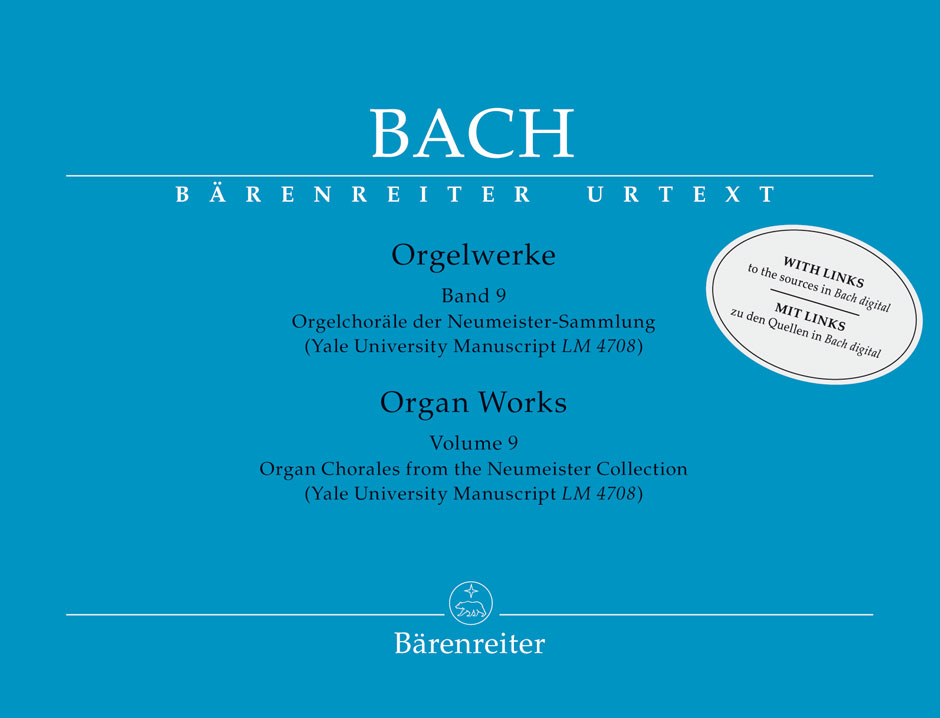 J. S. Bach - ORGELWERKE BAND 9. ORGELCHORAELE DER NEUMESTER-SAMMLUNG MIT LINKS ZU DEN QUELLEN IN BACH DIGITAL