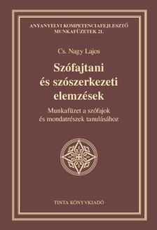 Cs. Nagy Lajos - Szófajtani és szószerkezeti elemzések