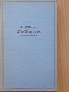 Ernst Wiechert - Die Majorin [antikvár]