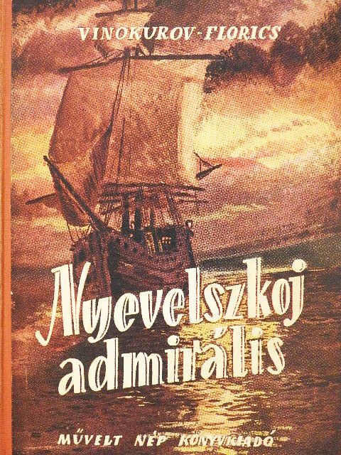 Florics - Nyevelszkoj admirális [antikvár]