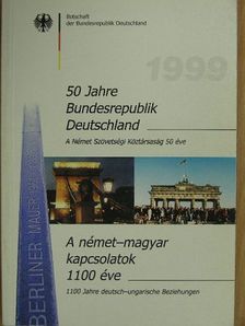 Heltai-Hopp András - A Német Szövetségi Köztársaság 50 éve/A német-magyar kapcsolatok 1100 éve [antikvár]