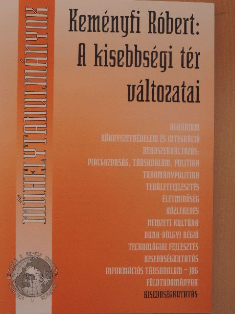 Keményfi Róbert - A kisebbségi tér változatai [antikvár]