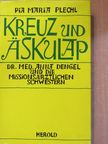 Pia Maria Plechl - Kreuz und Äskulap [antikvár]
