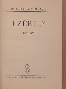 Medveczky Bella - Ezért..? [antikvár]