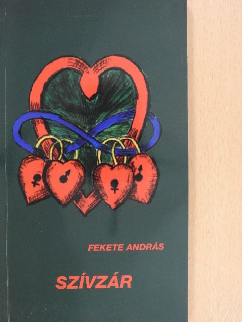 Fekete András - Szív-zár (dedikált példány) [antikvár]