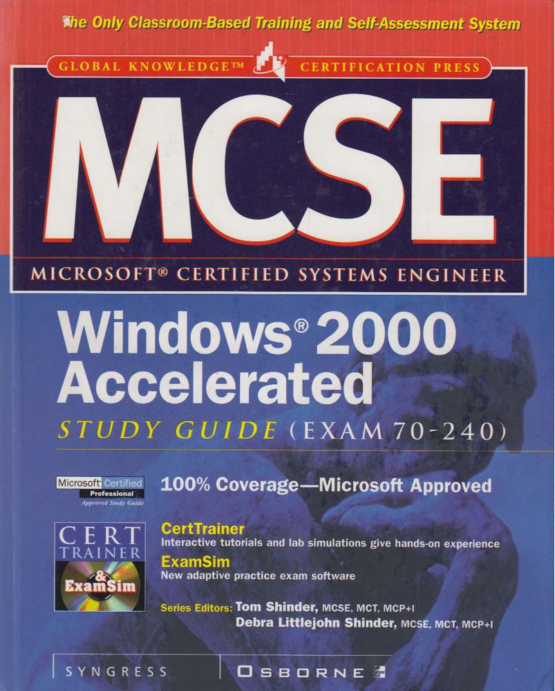 Tom Shinder, Debra Littlejohn Shinder - MCSE Windows 2000 Accelerated Study Guide [antikvár]