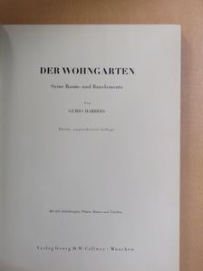Guido Harbers - Der Wohngarten [antikvár]