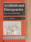 N. G. Kirby - Accidents and Emergencies [antikvár]